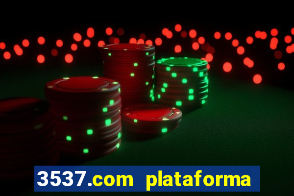 3537.com plataforma de jogos